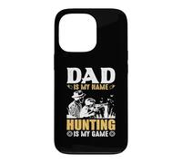 Dad is My Name Hungting is My Game Hunter Life Coque pour iPhone 13 Pro