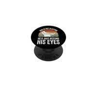 Dad is Not Sleeping He's Just Resting His Eyes PopSockets PopGrip Adhésif