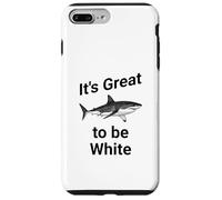 Dad Joke, It's Great to be White, Funny White Shark Coque pour iPhone 7 Plus/8 Plus