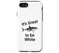Dad Joke, It's Great to be White, Funny White Shark Coque pour iPhone SE (2020) / 7/8
