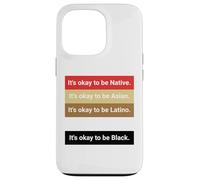 Dad Joke, It's ok to be Latino, Native, Asian Coque pour iPhone 13 Pro