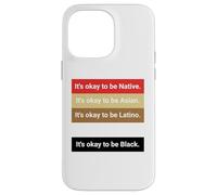 Dad Joke, It's ok to be Latino, Native, Asian Coque pour iPhone 14 Pro Max