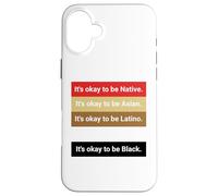 Dad Joke, It's ok to be Latino, Native, Asian Coque pour iPhone 16 Plus