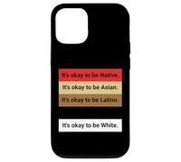 Dad Joke, It's ok to be Latino, Native, Asian etc... Coque pour iPhone 12/12 Pro