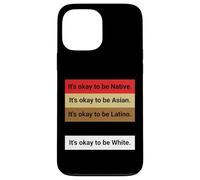 Dad Joke, It's ok to be Latino, Native, Asian etc... Coque pour iPhone 13 Pro Max