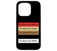 Dad Joke, It's ok to be Latino, Native, Asian etc... Coque pour iPhone 15 Pro