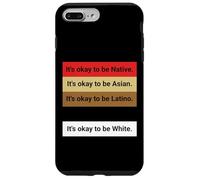 Dad Joke, It's ok to be Latino, Native, Asian etc... Coque pour iPhone 7 Plus/8 Plus