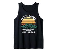 Dad Joke Word Pun Mountains aren't Funny They're Hill Areas Débardeur