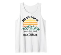 Dad Joke Word Pun Mountains aren't Funny They're Hill Areas Débardeur