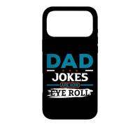 Dad Jokes are How Eye Roll Coque pour iPhone 17 Pro Max