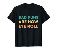 Dad Jokes Are How I Roll Funny Dad Jokes & Humor Quotes T-Shirt