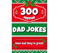 Dad Jokes Festive Edition: A Funny Christmas Cracker-Style Gag Gift | Perfect Stocking Stuffer For Families
