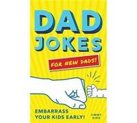 Dad Jokes for New Dads by Jimmy Niro Jimmy Niro (Auteur)