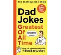 Dad Jokes: Greatest Of All Time