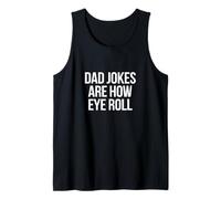 Dad Jokes How Eye Roll Funny Fête des pères Bad Pun Humour Hommes Débardeur