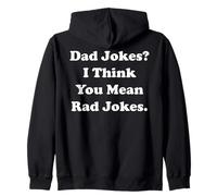Dad Jokes? I Think You Mean Rad Jokes Funny Saying Sweat à Capuche