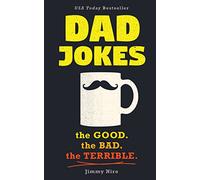 Dad Jokes: Over 600 of the Best (Worst) Jokes Around and Perfect Gift for All Ages! (World's Best Dad Jokes Collection) [Spiral-bound] Jimmy Niro