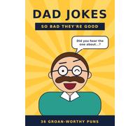 Dad Jokes: So Bad. They're Good