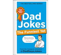 Dad Jokes: The Funniest Yet: The seventh collection from the Instagram sensation @DadSaysJokes