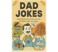 Dad Jokes: The ultimate dad joke book with over 400 punny jokes for the whole family! Best dad Jokes on the market! Great gift for father’s day, ... Christmas gift idea, and even a gag gift.