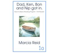 Dad, Ken, Bon and Nip got in.: Back to Basics Reading Program - First Reader
