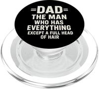 Dad Man Who Has Everything Except A Full Head of Hair Père PopSockets PopGrip pour MagSafe