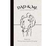 Dad & Me : A Father-Child Shared Memory Book | 6x9 Inches: 80 pages of Guided Prompts and Illustrations to Share Love and Laughter Together