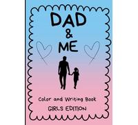 Dad & Me Girls Edition: Fun colour and writing book