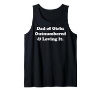 Dad Of Girls Outnumbered And Loving It Funny Saying Débardeur