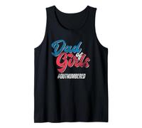 Dad Of Girls Outnumbered Father's Day Daddy Girl Père Dad Débardeur