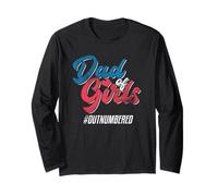 Dad Of Girls Outnumbered Father's Day Daddy Girl Père Dad Manche Longue