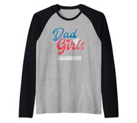 Dad Of Girls Outnumbered Father's Day Daddy Girl Père Dad Manche Raglan