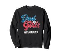 Dad Of Girls Outnumbered Father's Day Daddy Girl Père Dad Sweatshirt