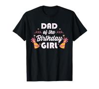Dad Of The Birthday Girl T-Shirt
