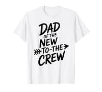 « Dad of The New to The Crew Boys Girls Dad's of The Newborn » T-Shirt