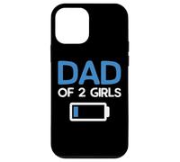 Dad of Two Girls Batterie Faible Fête des pères Coque pour iPhone 12 Mini