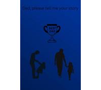 Dad, Please Tell Me Your Stor