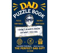 Dad Puzzle Book: "Brain Teasers, Trivia & Dad Jokes for the Dad Who Thinks He Knows It All"