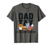 Dad Tax If I'm Buyin' I'm Tryin' Fathers Day Fast Food Drôle T-Shirt