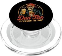 Dad Tax If I'm Buyin' I'm Tryin' Funny Father's Day PopSockets PopGrip pour MagSafe