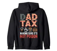 Dad Tax Making Sure It is Not Poison Drapeau USA Papa Humour Sweat à Capuche
