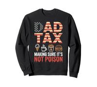 Dad Tax Making Sure It is Not Poison Drapeau USA Papa Humour Sweatshirt