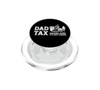 Dad Tax Making Sure It's Not Poison Fête des pères PopSockets PopGrip pour MagSafe