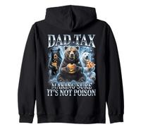 Dad Tax Making Sure It's Not Poison Fête des pères Sweat à Capuche