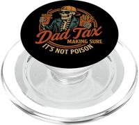 Dad Tax Making Sure It's Not Poison Funny Fathers Day PopSockets PopGrip pour MagSafe