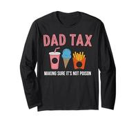 Dad Tax Making Sure It's Not Poison Humour Père Blague Manche Longue