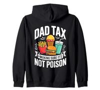Dad Tax Making Sure It's Not Poison Men Funny Father's Day Sweat à Capuche