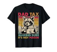 Dad Tax Making Sure It's Not Poison Men Raton laveur Fête des pères T-Shirt