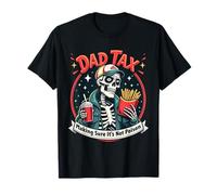 Dad Tax Making Sure It's-Not Poison Skeleton Fathers Day T-Shirt