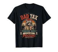 Dad Tax pour s'assurer Que ce n'est Pas du Poison - Papa T-Shirt